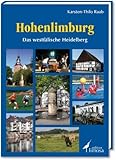 Hohenlimburg: Das westfälische Heidelberg - Karsten-Thilo Raab