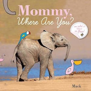 Mommy, Look What I Can Do by Mack