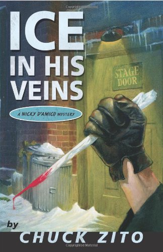 Ice In His Veins (The Nicky D'Amico Mysteries) by Chuck Zito