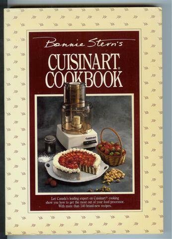 Bonnie Sterns Cuisinart Cookbook by Bonnie Stern