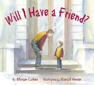 Will I Have a Friend?