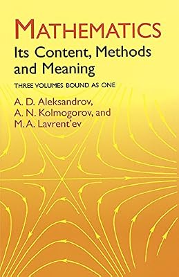 Mathematics: Its Content, Methods and Meaning (Dover Books on Mathematics)