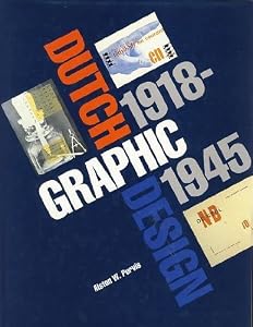 Dutch Graphic Design: 1918-1945 by Alston W. Purvis