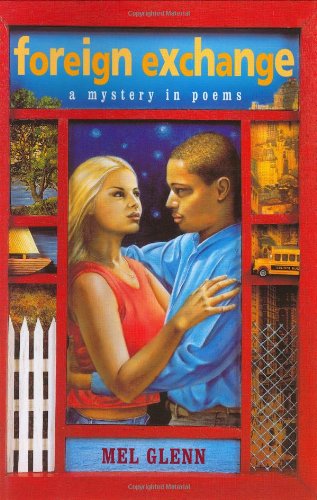 Foreign Exchange: A Mystery in Poems by Mel Glenn