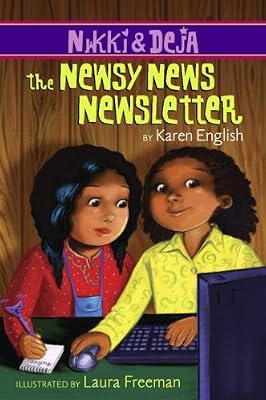 Nikki and Deja: The Newsy News Newsletter