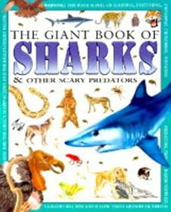 Giant Book of Sharks and Scary Creatures (Giant Book of)