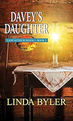 Davey's Daughter: Lancaster Burning