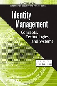 Identity Management: Concepts, Technologies, and Systems
