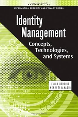 Identity Management: Concepts, Technologies, and Systems