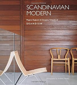 Scandinavian Modern by Magnus England (Author), Christine Schmidt (Author), Andrew Wood (Photographer)