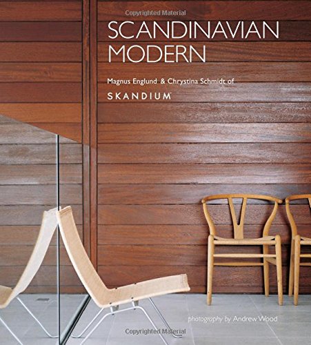 Scandinavian Modern by Magnus England (Author), Christine Schmidt (Author), Andrew Wood (Photographer)