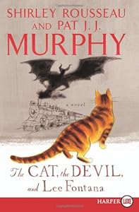 The Cat, The Devil and Lee Fontana LP: A Novel