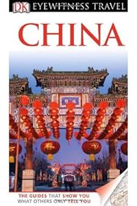 DK Eyewitness Travel Guide: China