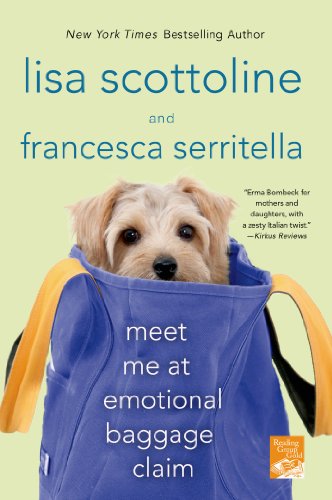 Meet Me at Emotional Baggage Claim by Lisa Scottoline