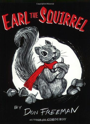 Earl the Squirrel by Don Freeman