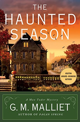 The Haunted Season: A Max Tudor Mystery by G. M. Malliet