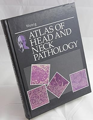 Atlas of Head and Neck Pathology