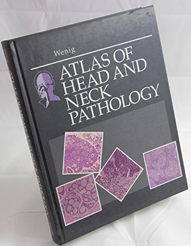 Atlas of Head and Neck Pathology by Bruce M. Wenig