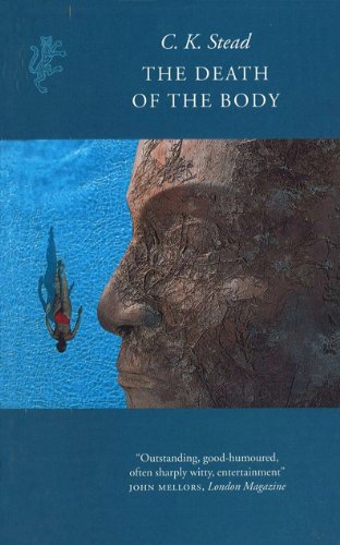 Death Of The Body by C. K. Stead