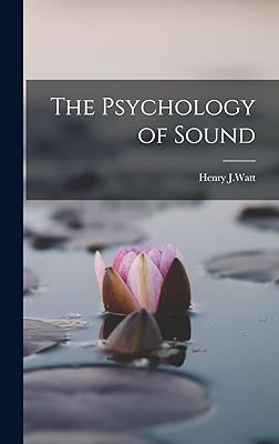 The Psychology of Sound