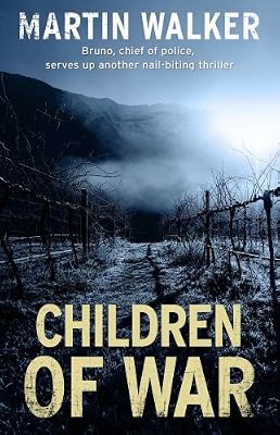 Children of War: A Bruno Courreges Investigation