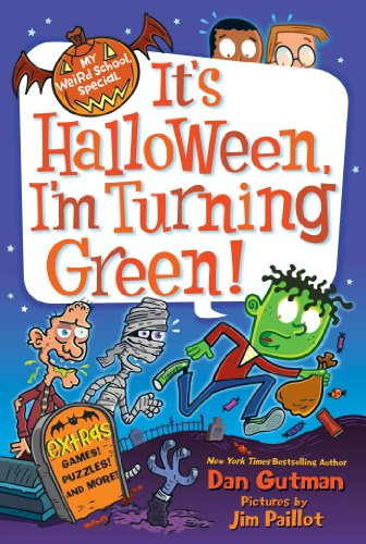 My Weird School Special: It's Halloween, I'm Turning Green! by Dan Gutman