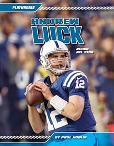 Andrew Luck: Rising NFL Star