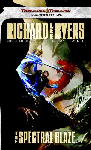 The Spectral Blaze: A Forgotten Realms Novel by Richard Lee Byers