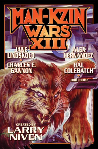 Man-Kzin Wars XIII by Larry Niven
