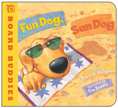 Fun Dog, Sun Dog (Board Buddies) by Deborah Heiligman