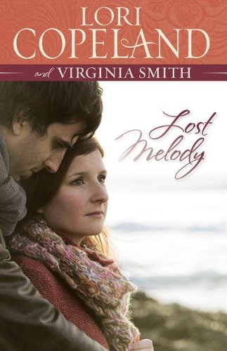 Lost Melody: A Novel by Lori Copeland