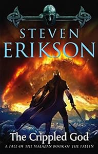 The Crippled God: Book Ten of The Malazan Book of the Fallen