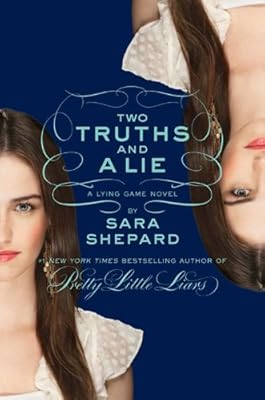 The Lying Game #3: Two Truths and a Lie