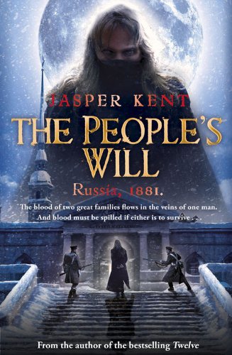 The People's Will by Jasper Kent