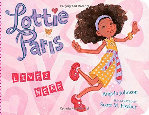Lottie Paris Lives Here by Angela Johnson