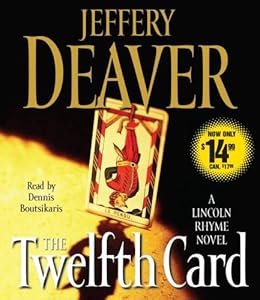 The Twelfth Card: A Lincoln Rhyme Novel (Lincoln Rhyme Novels)