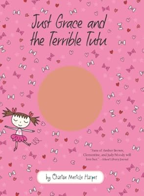 Just Grace and the Terrible Tutu (The Just Grace Series)