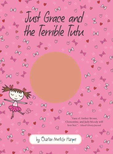 Just Grace and the Terrible Tutu (The Just Grace Series) by Charise Mericle Harper