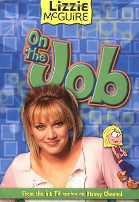 Lizzie McGuire: On the Job - Book #11: Junior Novel (Lizzie McGuire (Numbered))