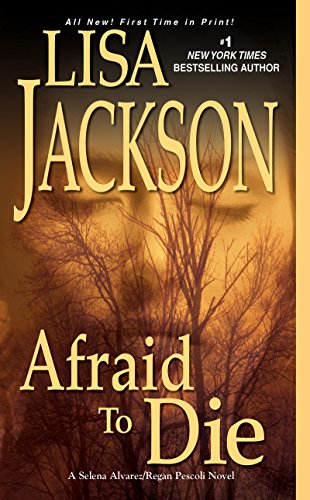 Afraid to Die (To Die Series Book 4) by Lisa Jackson