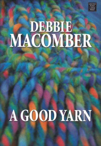 A Good Yarn (Blossom Street, No. 2) by Debbie Macomber