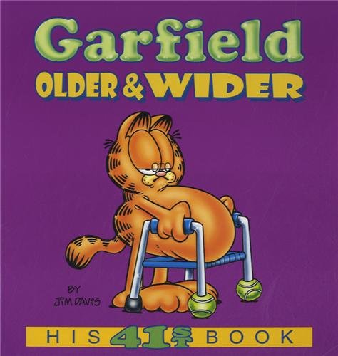 Garfield Older & Wider: His 41st Book by Jim Davis