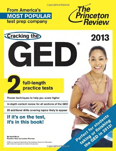 Cracking the GED, 2013 Edition by Princeton Review