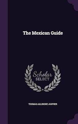 The Mexican Guide
