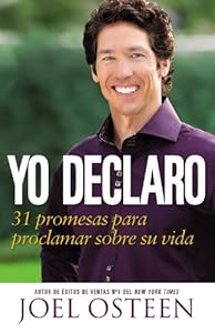 Yo Declaro: 31 Promesas Para Proclamar Sobre Su Vida (Spanish Edition)