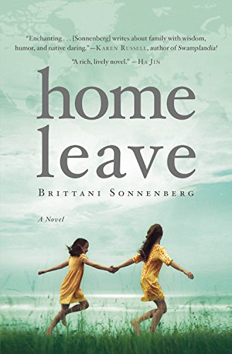 Home leave : a novel by Brittani Sonnenberg