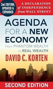 Agenda for a New Economy: From Phantom Wealth to Real Wealth