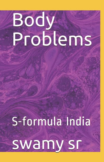 Body Problems: S-formula India by swamy sr
