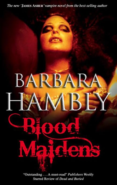 Blood Maidens (A James Asher Vampire Novel Book 3) by Barbara Hambly