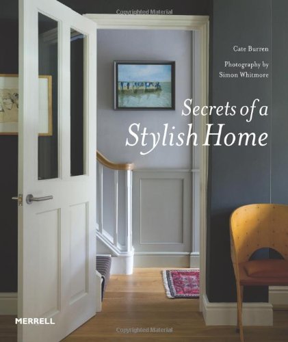 Secrets of a Stylish Home by Cate Burren